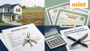 Income tax rules explained: Sold land or property? How Section 54EC bonds can help you claim capital gains tax exemption